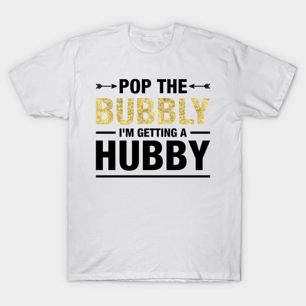 Women's Bachelorette Party Pop The Bubbly Bride Wedding T-Shirts T-Shirt by teevisionshop